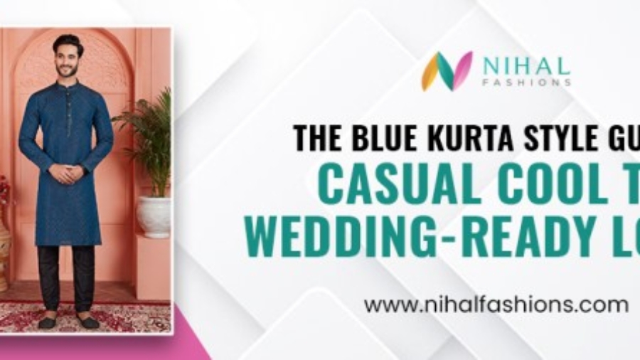 The-Blue-Kurta-Style-Guide_-Casual-Cool-to-Wedding-Ready-Looks.jpg
